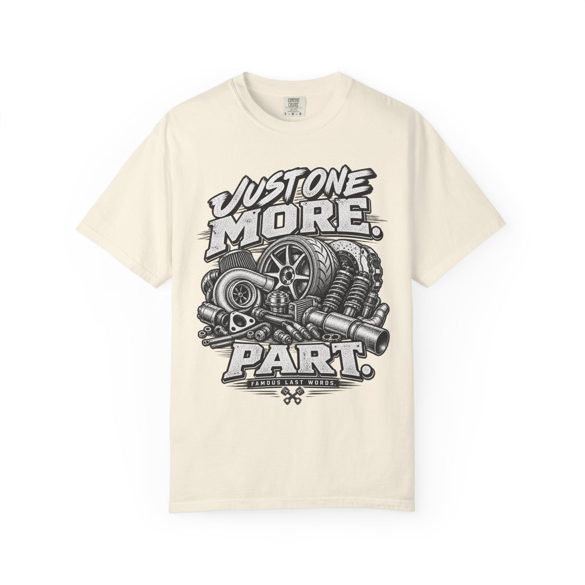 "Just One More Part" Funny Car Culture Tee