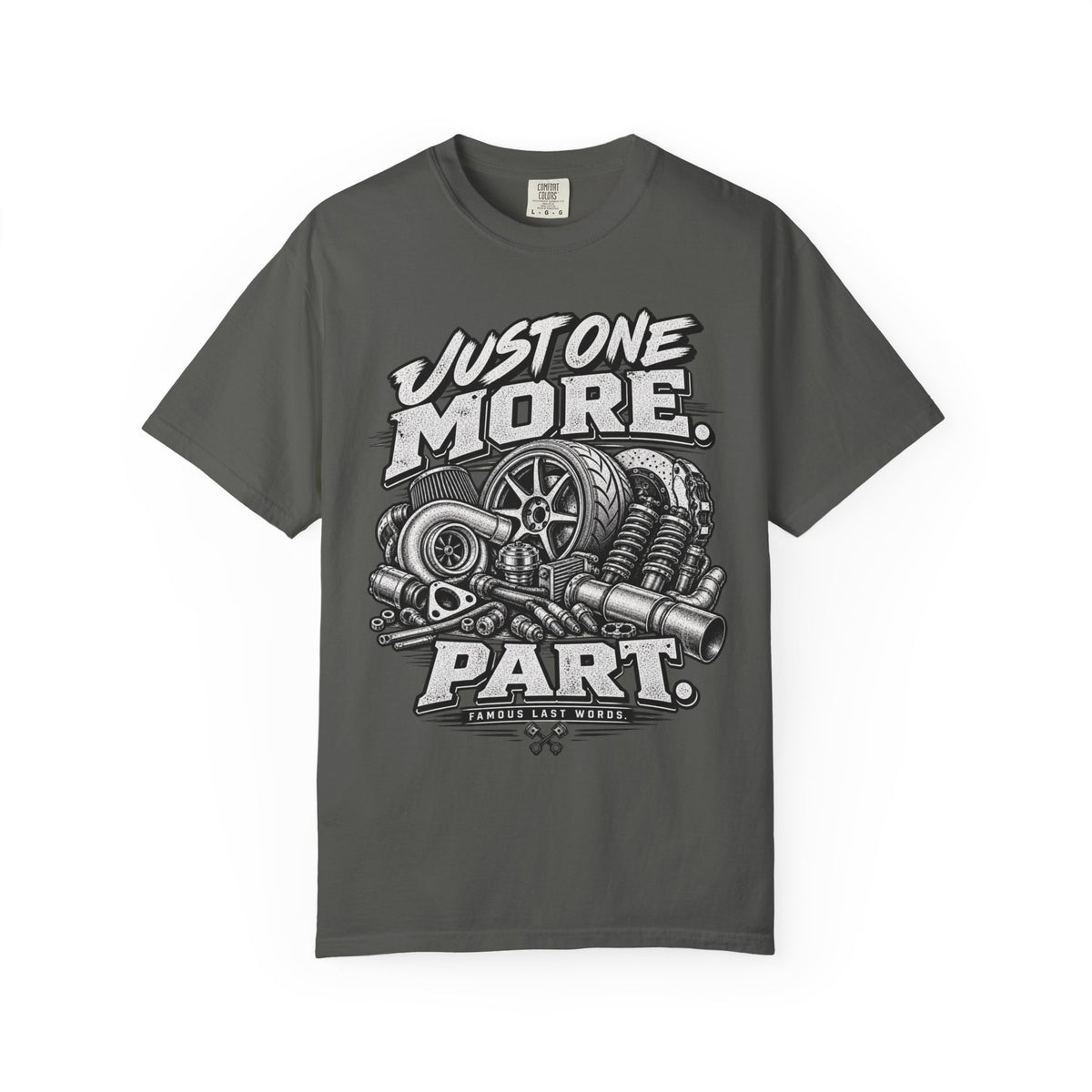 "Just One More Part" Funny Car Culture Tee