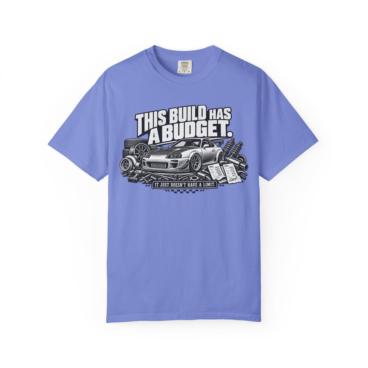 "This Build has a Budget" Car Culture Tee