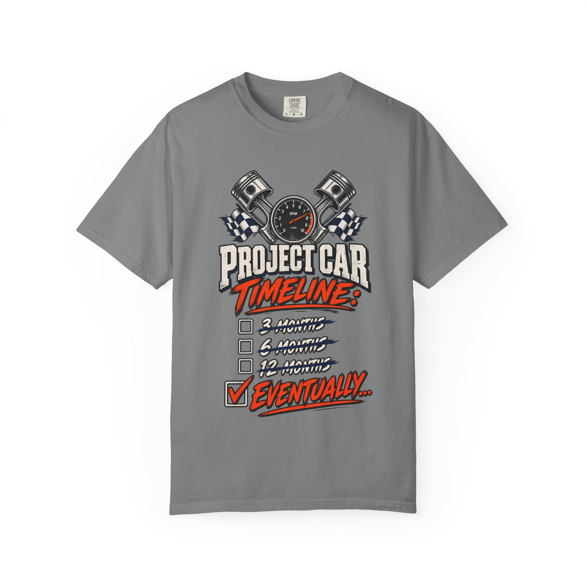 Project Car Timeline — 'Eventually' Racing Checklist Funny Tee