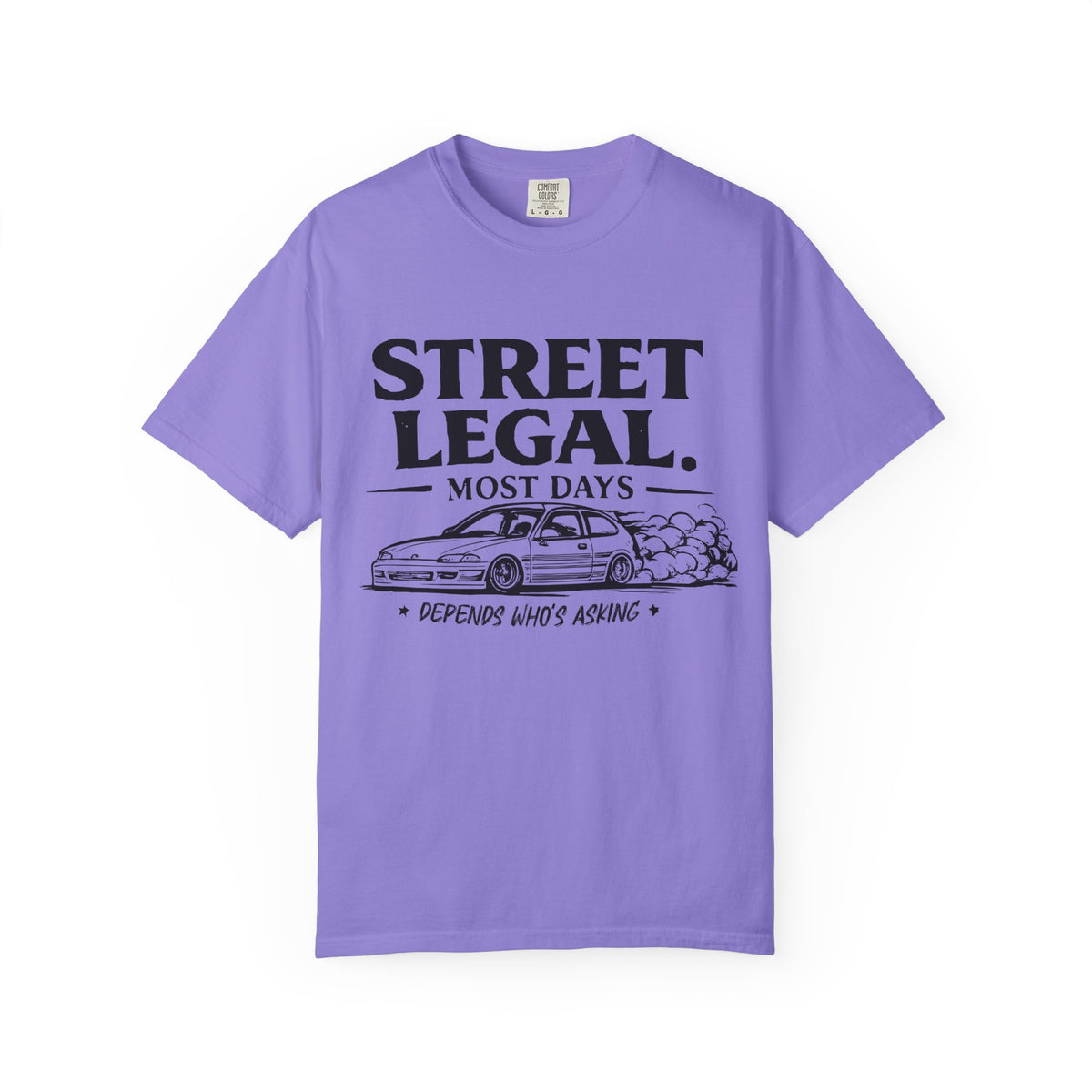 "Street Legal Most Days" Car Culture Tee