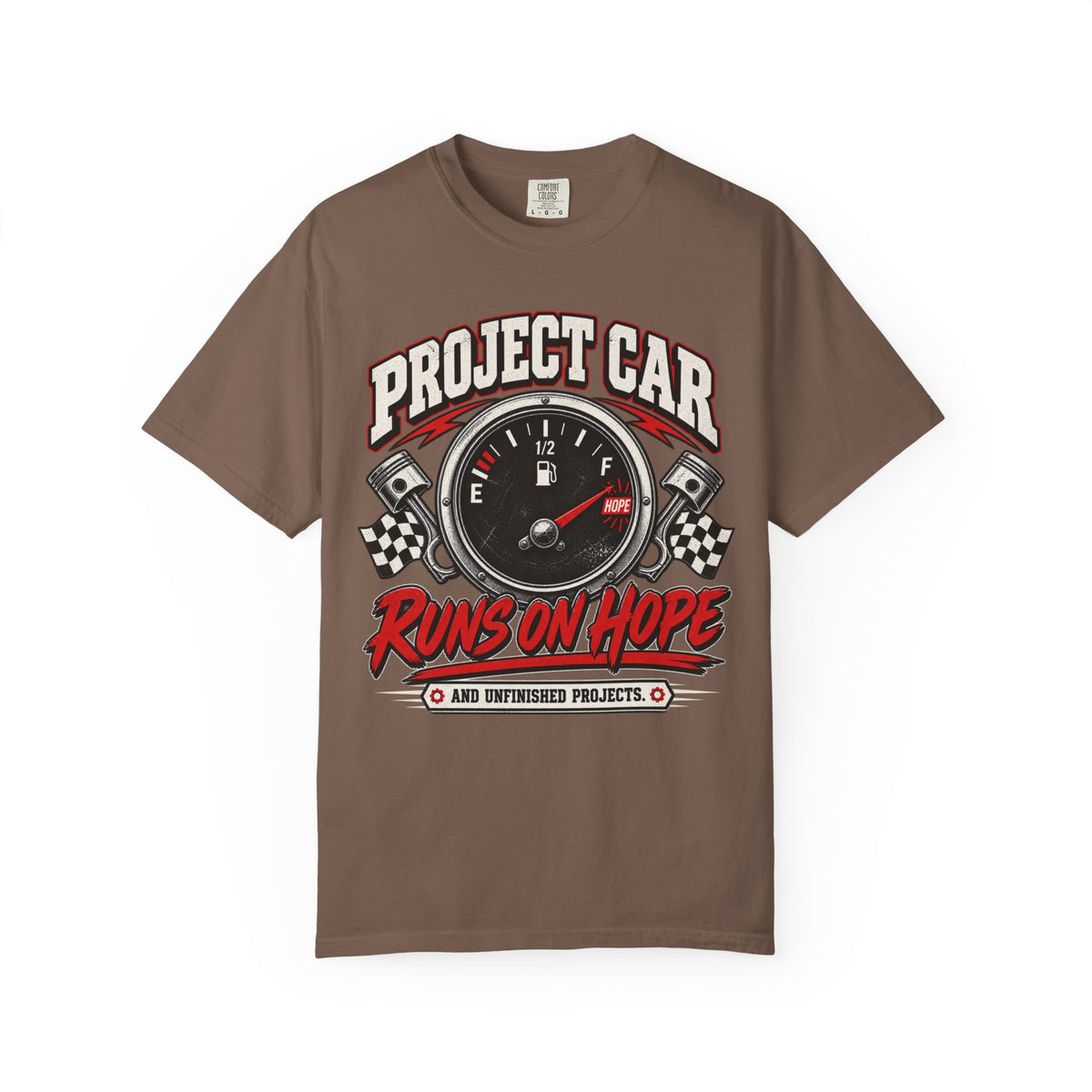 Project Car Runs on Hope T-Shirt — Funny Gearhead Tee for Car Lovers