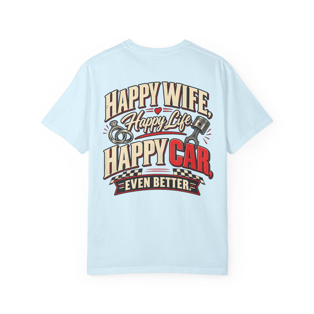 "Happy Wife, Happy Life, Happy Car" Retro Funny Tee