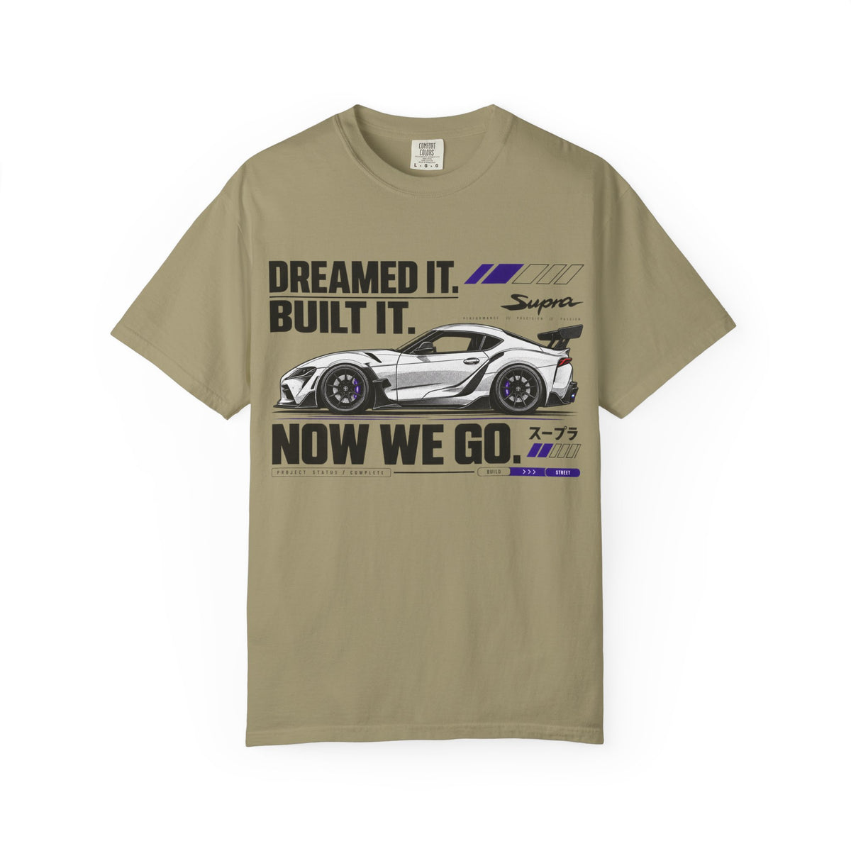 "Dreamed It. Built It. Now We Go." Graphic T-Shirt