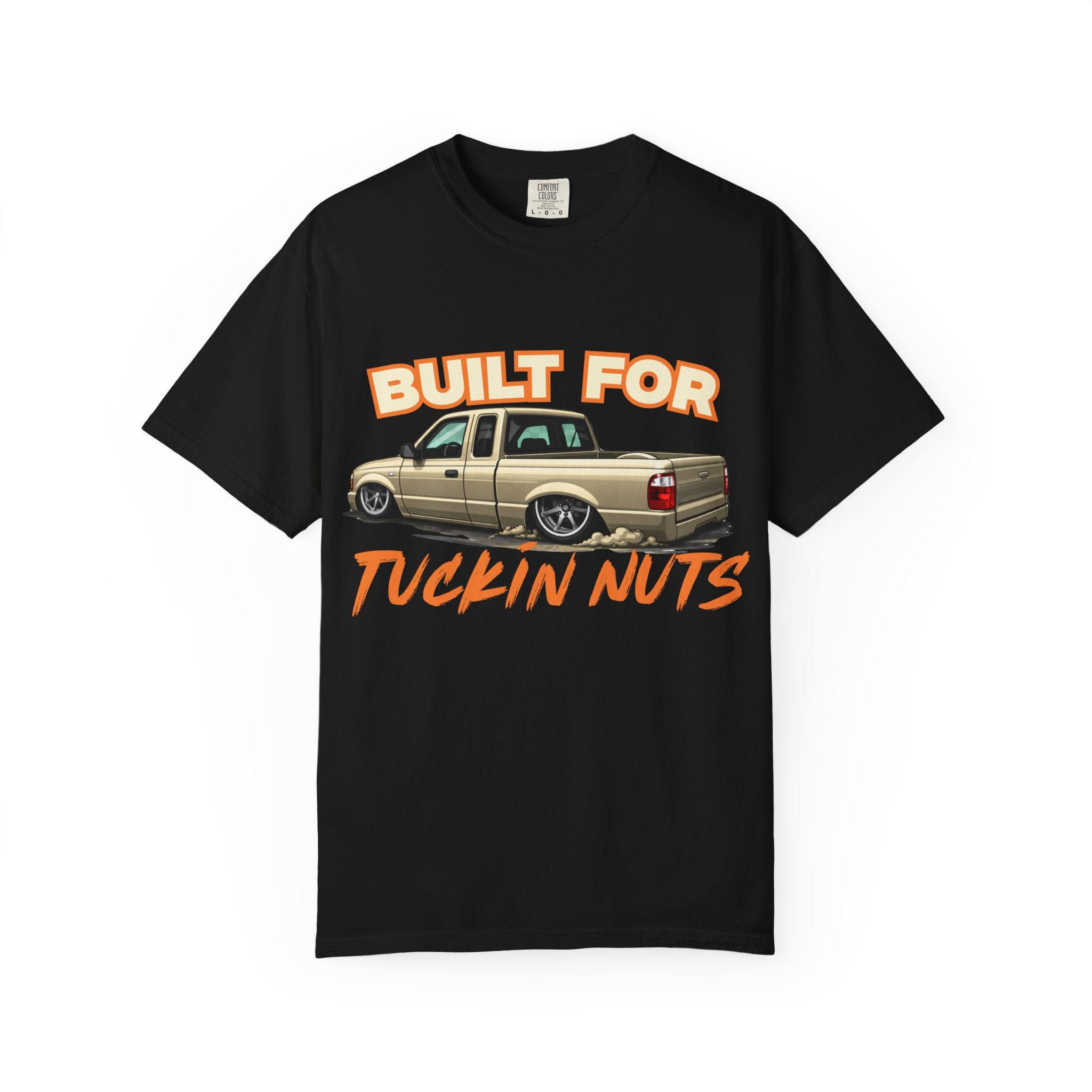 T-Shirt — "Built for Tuckin Nuts" Lowrider Truck Graphic Tee