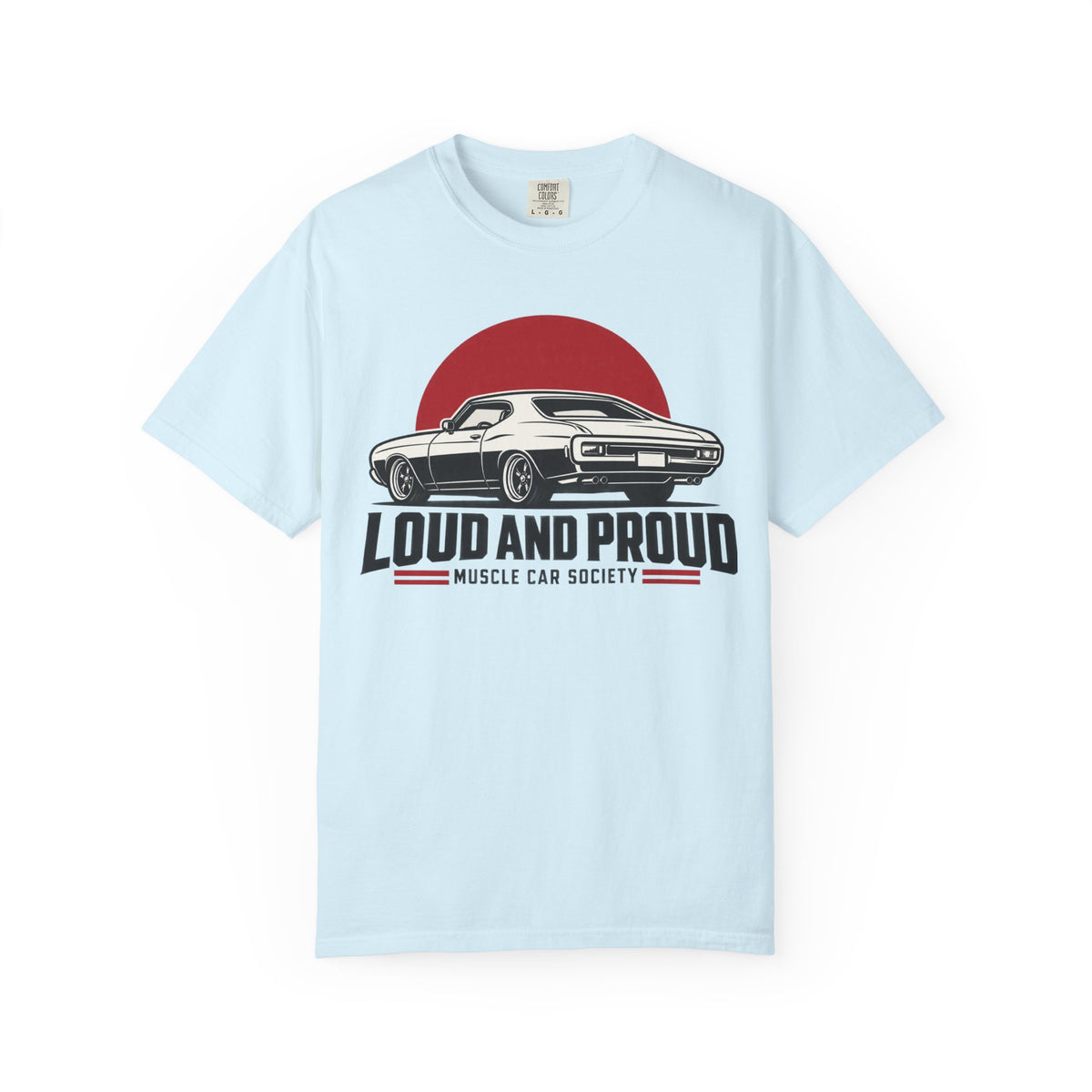 Loud and Proud Muscle Car Society Graphic T-Shirt