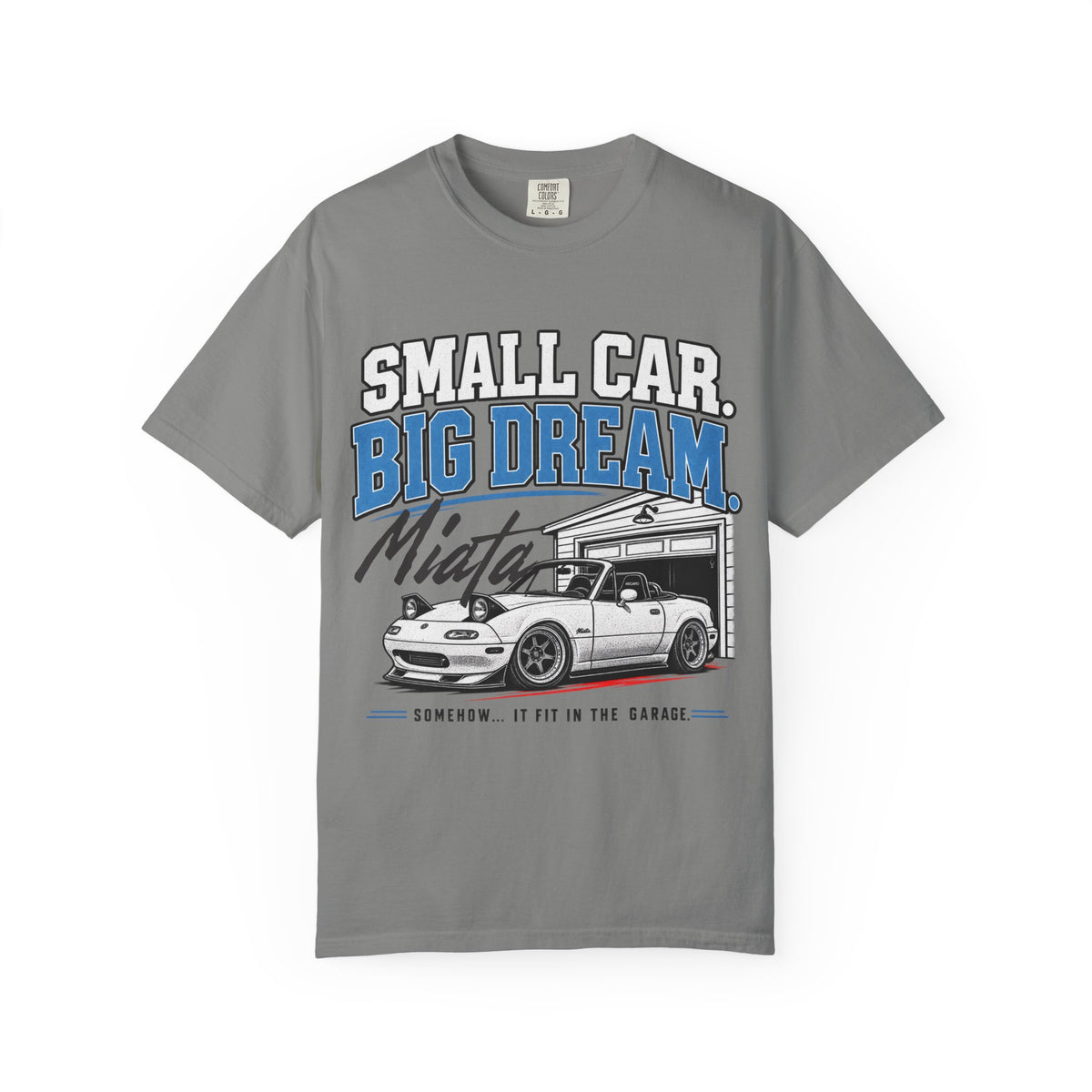 "Small Car, Big Dream" T-Shirt