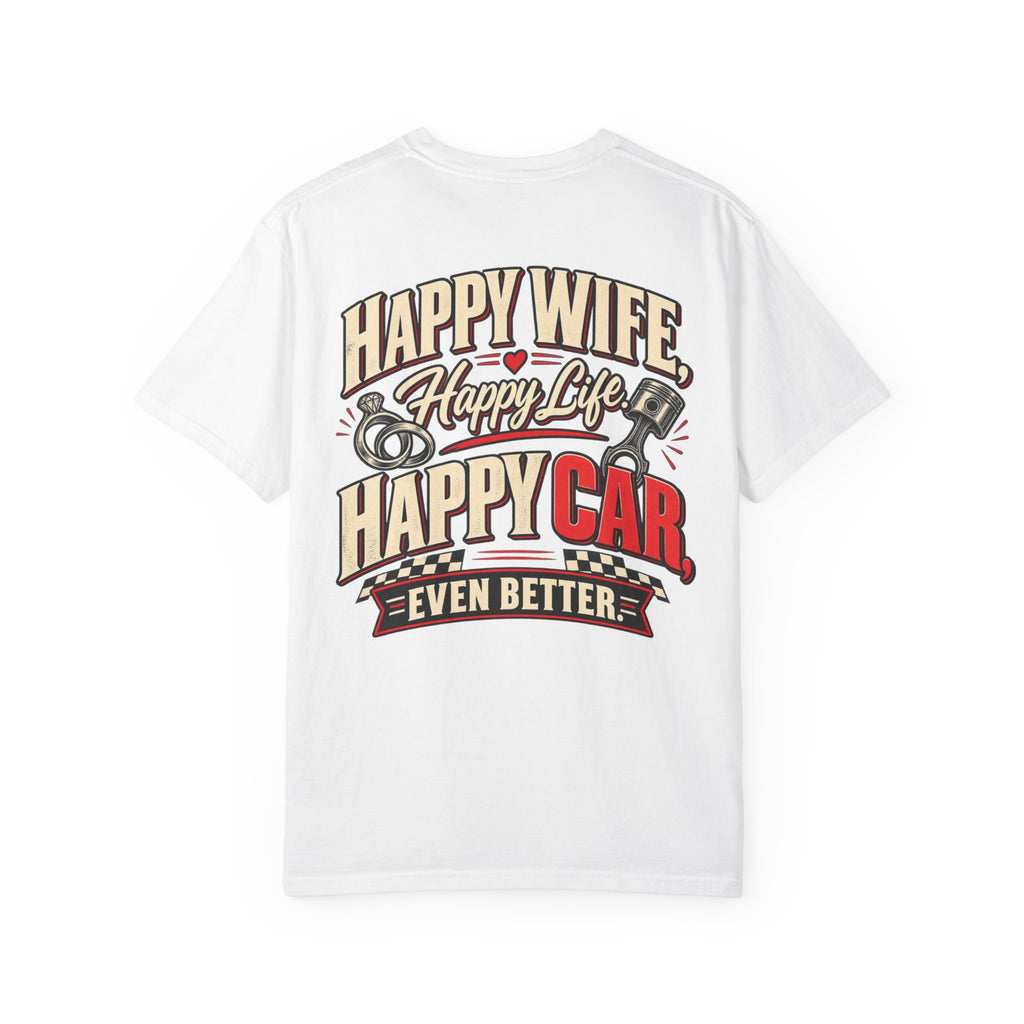 "Happy Wife, Happy Life, Happy Car" Retro Funny Tee