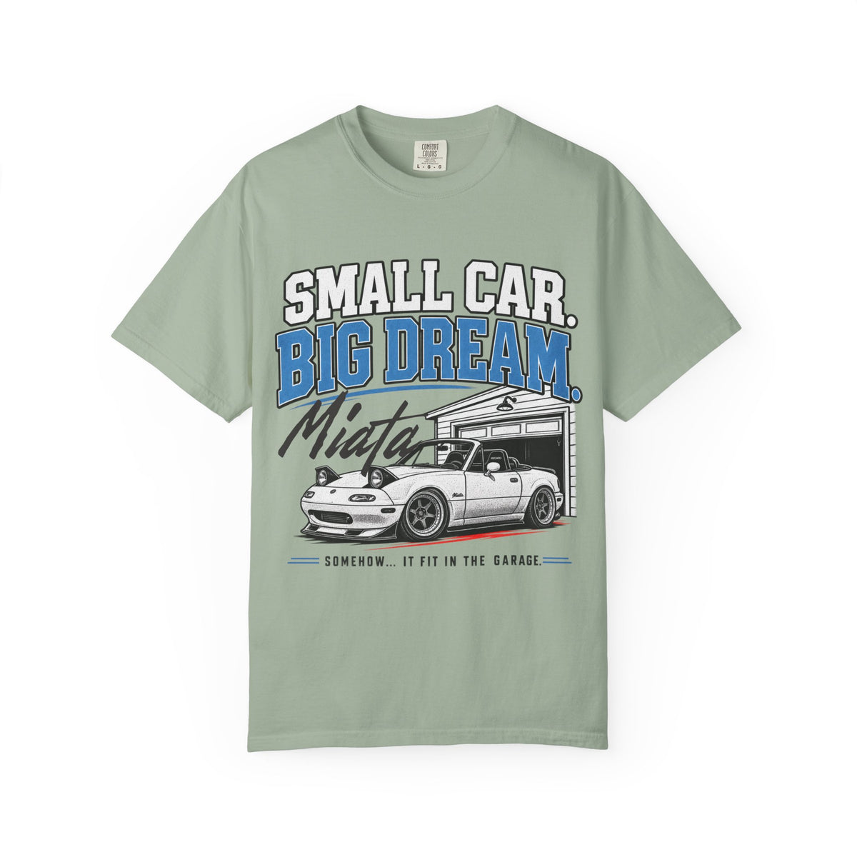 "Small Car, Big Dream" T-Shirt