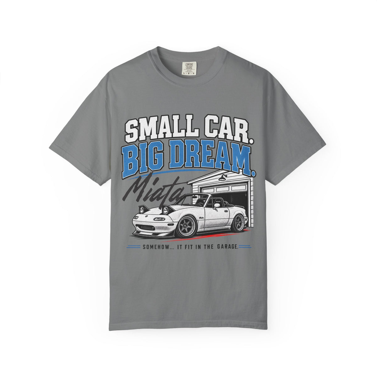 "Small Car, Big Dream" T-Shirt