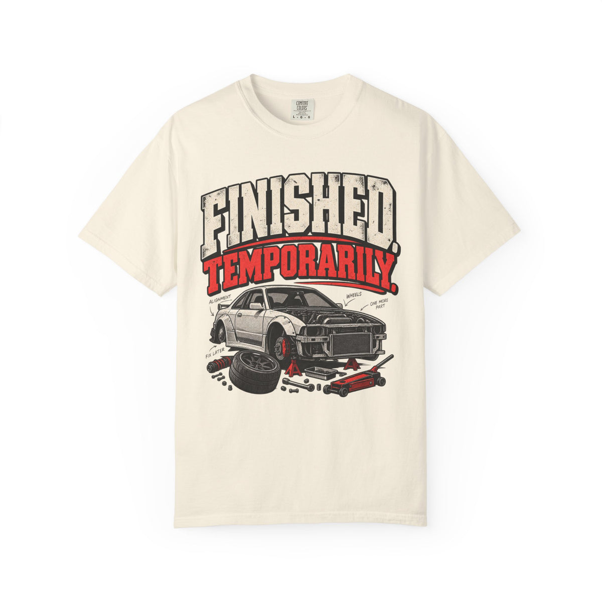 'Finished Temporarily Funny' Car Life T-Shirt