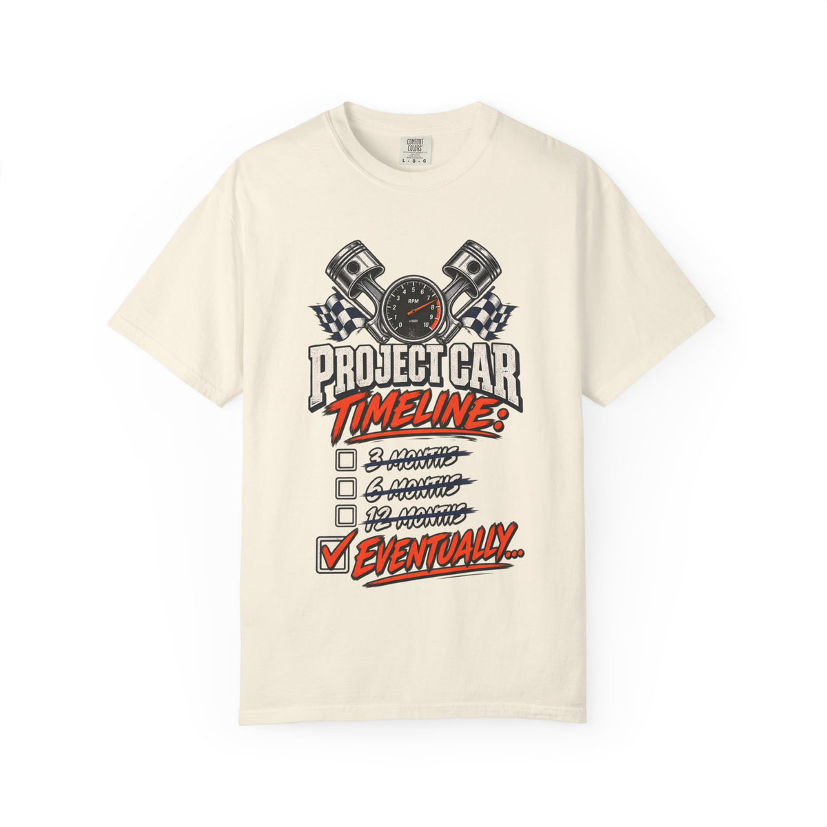 Project Car Timeline — 'Eventually' Racing Checklist Funny Tee
