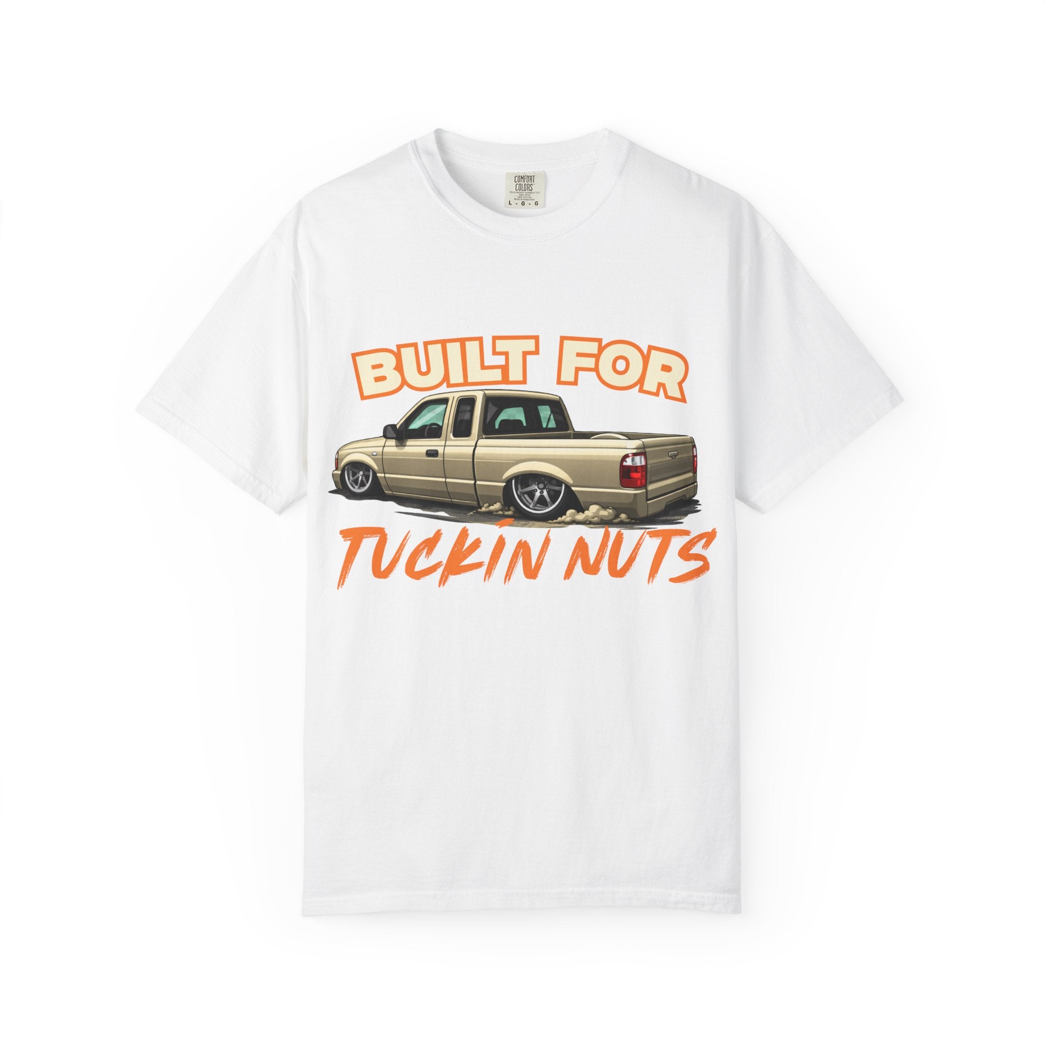 T-Shirt — "Built for Tuckin Nuts" Lowrider Truck Graphic Tee