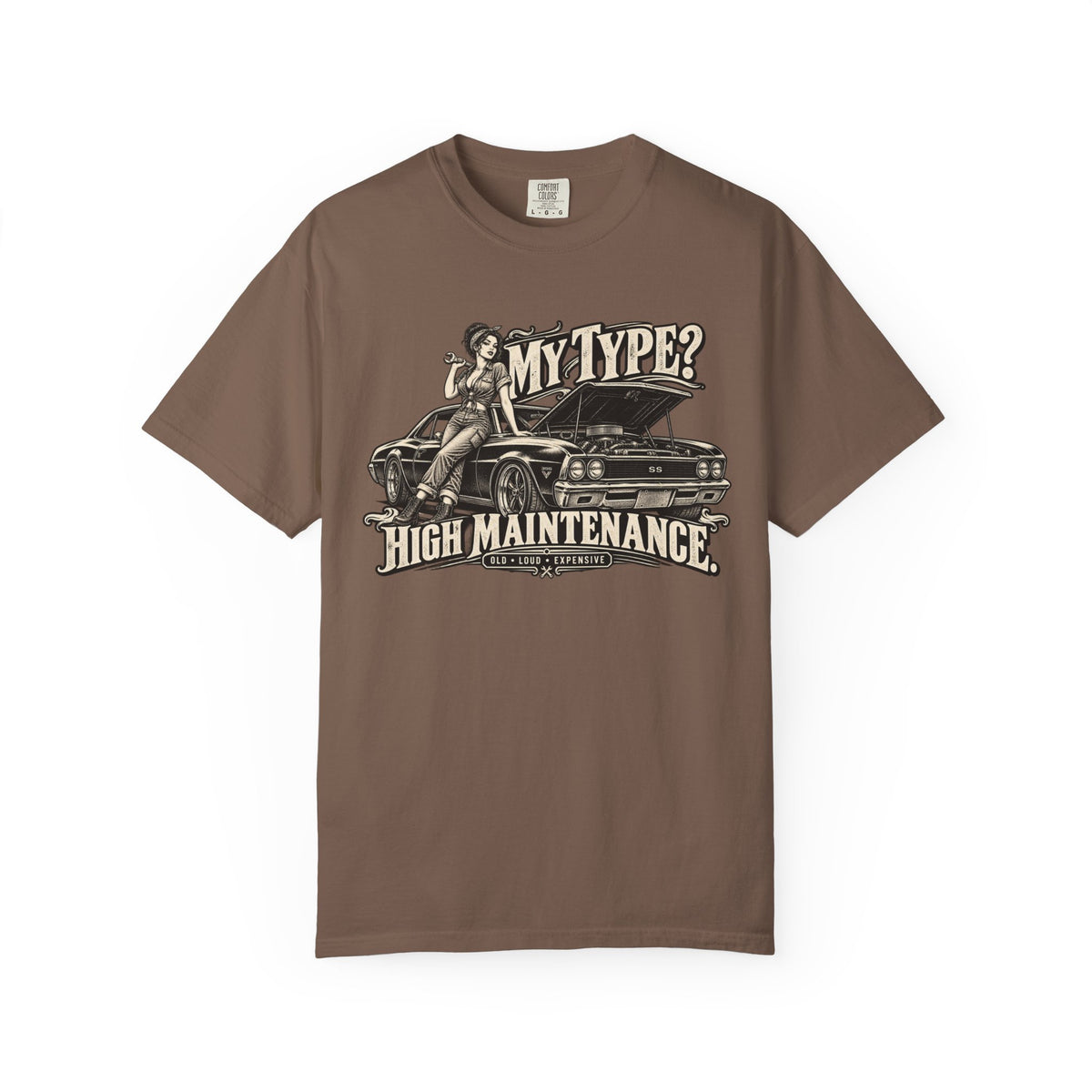 My Type? High Maintenance Classic Car Life Graphic T-Shirt