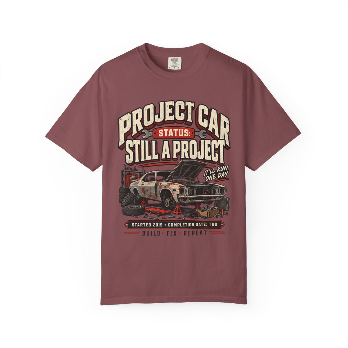 Project Car "Still a Project" Funny Car Life T-Shirt
