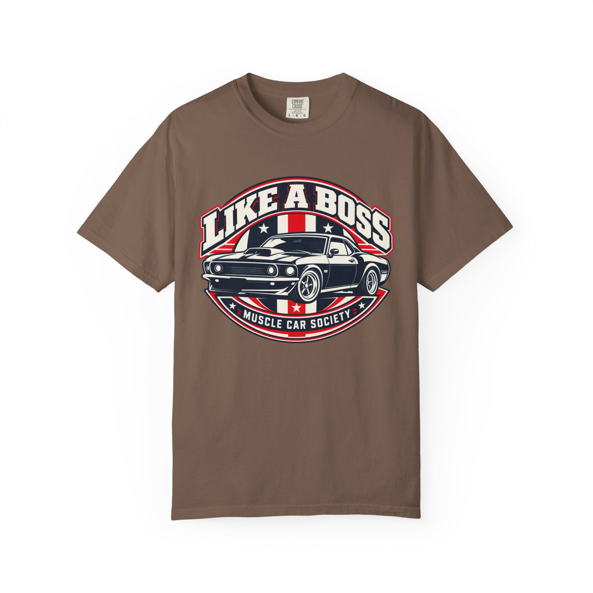 Like a Boss Muscle Car Society T-Shirt