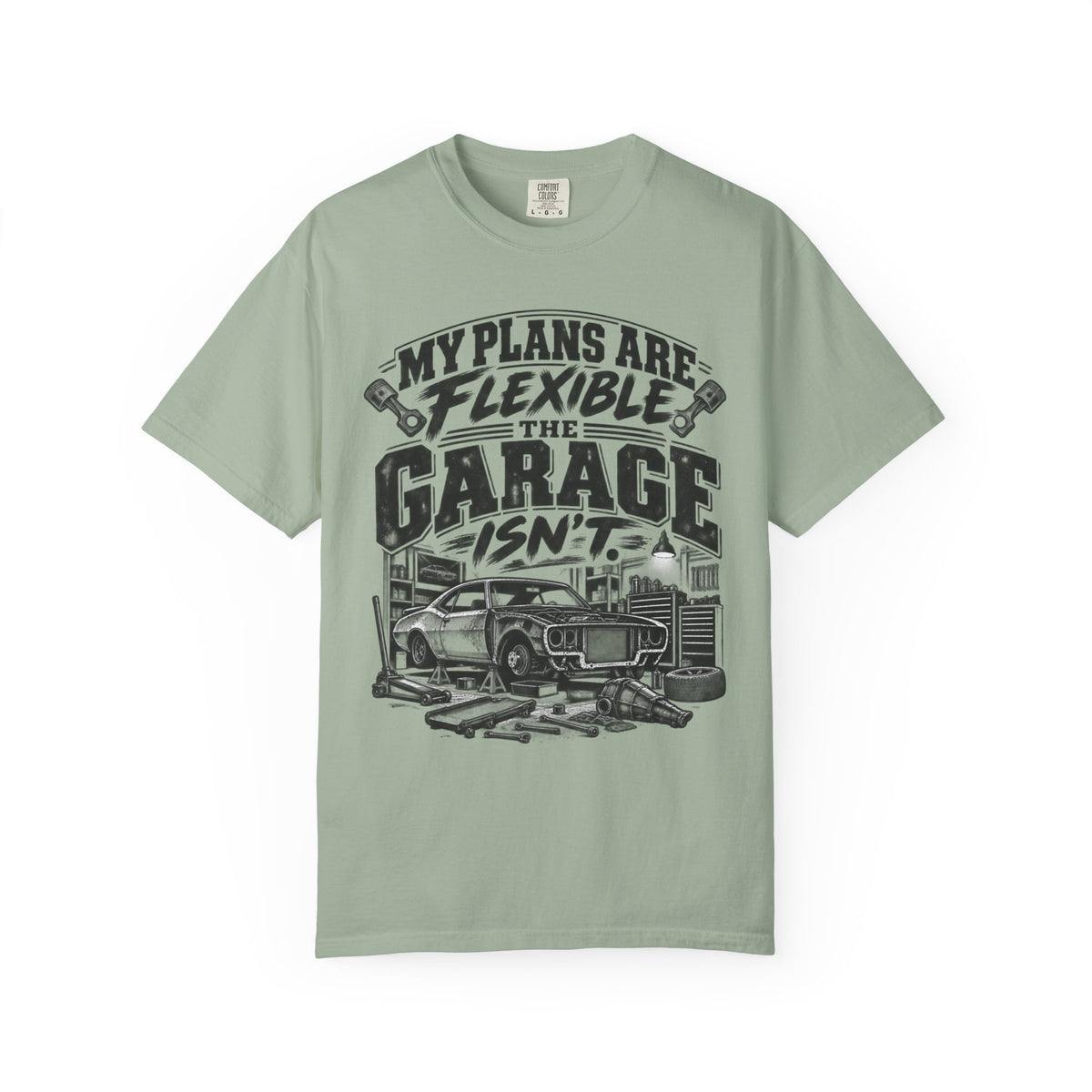 My Plans Are Flexible Garage Car Life T-Shirt