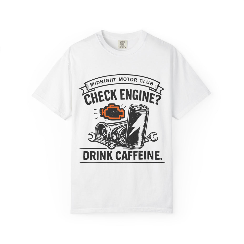 Check Engine? Drink Caffeine. T-Shirt — Mechanics & Car Lovers Racing Tee