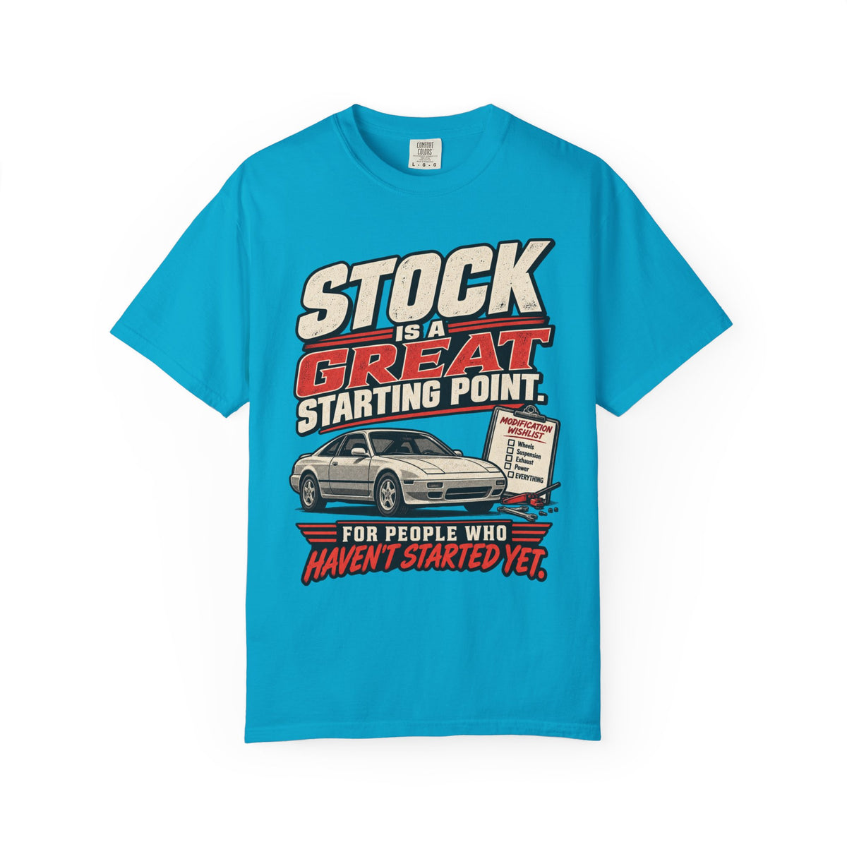'Stock Is A Great Starting Point' T-Shirt — Funny Car Enthusiast Tee