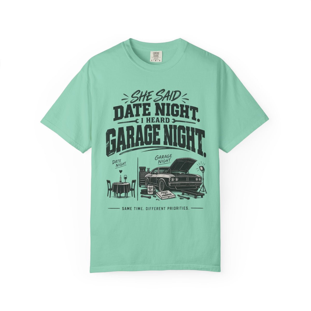"She Said Date Night, I Heard Garage Night" Car Lover Tee