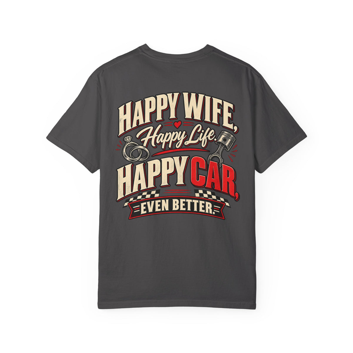 "Happy Wife, Happy Life, Happy Car" Retro Funny Tee