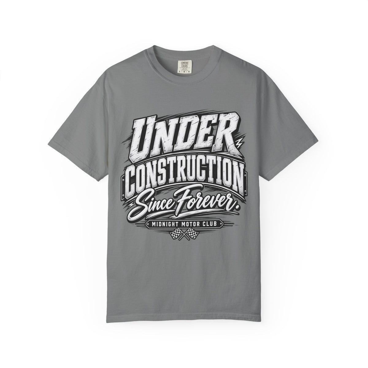 'Under Construction Since Forever' Funny Graphic T-Shirt