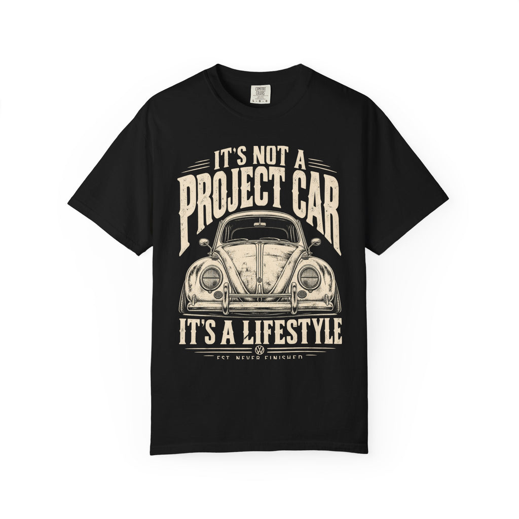It’s Not a Project Car, It’s a Lifestyle Vintage Car T-Shirt