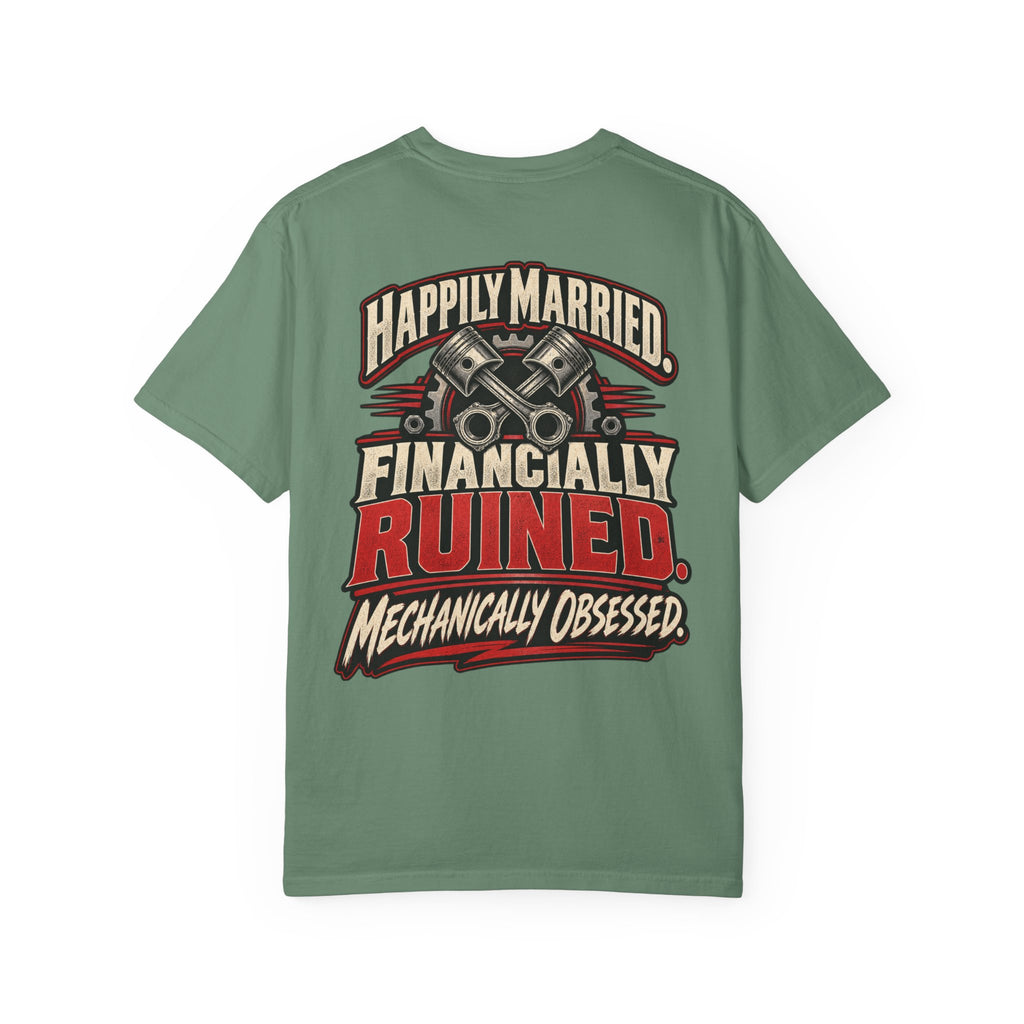 "Happily Married, Financially Ruined Mechanic" Funny Car T-Shirt
