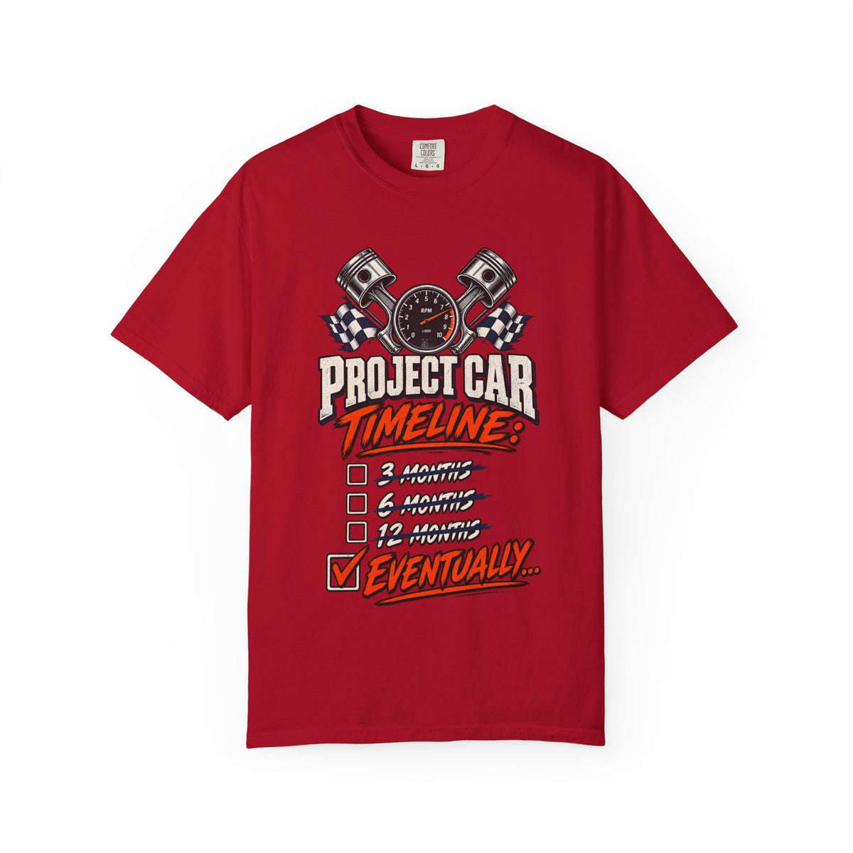 Project Car Timeline — 'Eventually' Racing Checklist Funny Tee