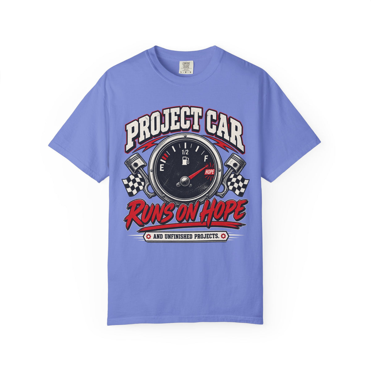 Project Car Runs on Hope T-Shirt — Funny Gearhead Tee for Car Lovers
