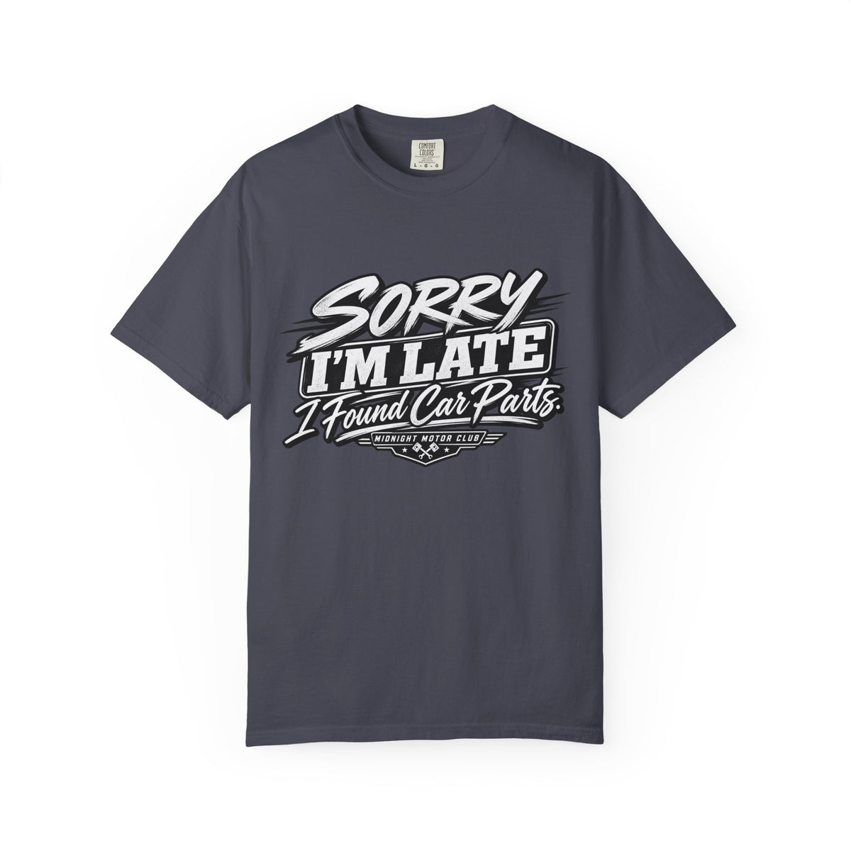 Sorry I'm Late I Found Car Parts T-Shirt — Funny Automotive Tee for Car Lovers
