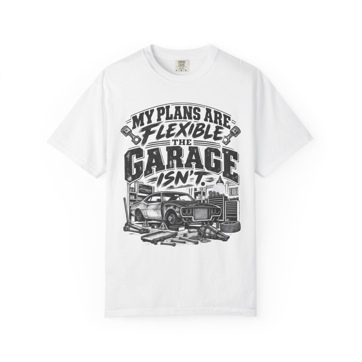 My Plans Are Flexible Garage Car Life T-Shirt