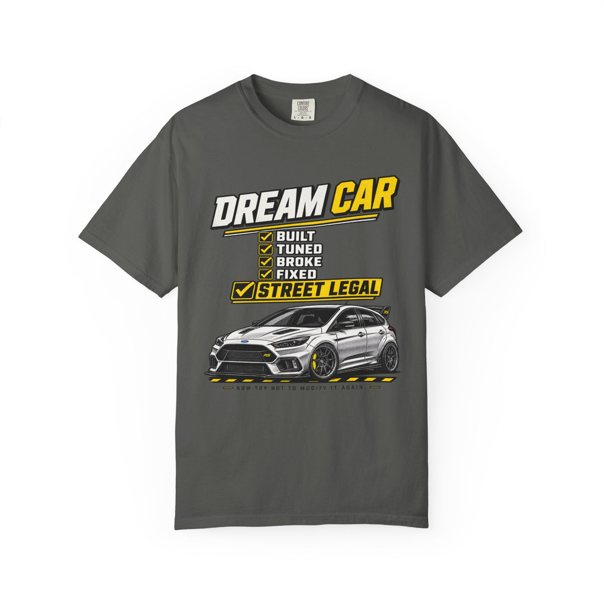Dream Car T-Shirt — Street Legal Tuned Car Graphic Tee