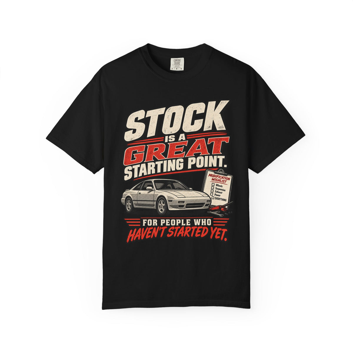 'Stock Is A Great Starting Point' T-Shirt — Funny Car Enthusiast Tee