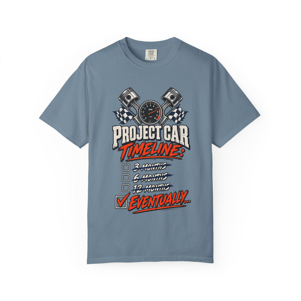 Project Car Timeline — 'Eventually' Racing Checklist Funny Tee