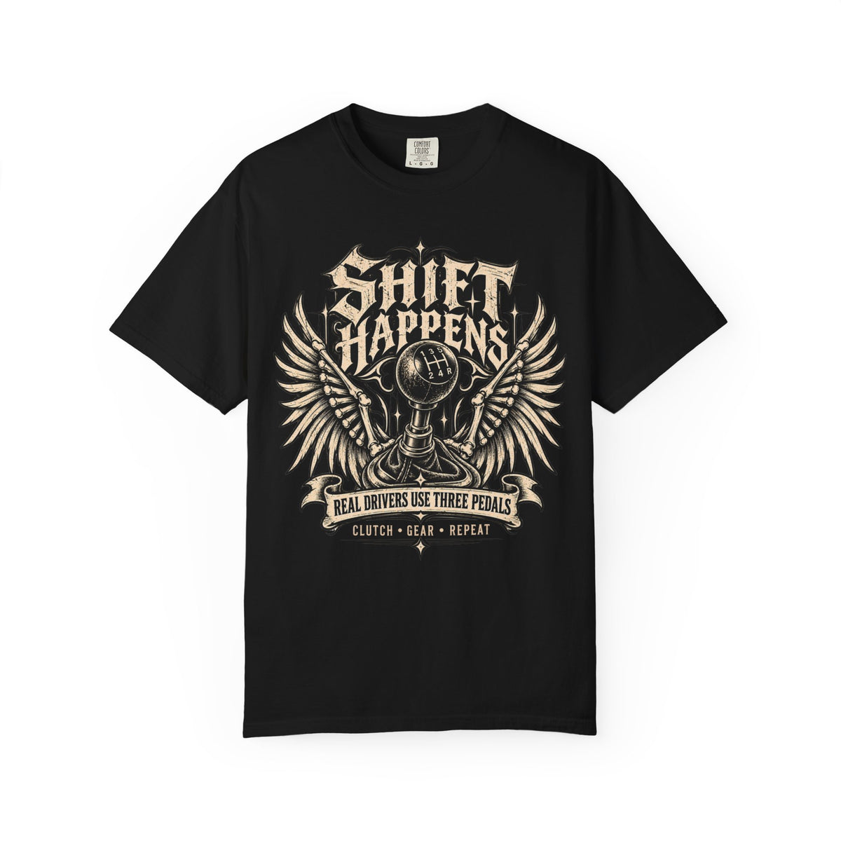 Shift Happens Real Drivers Use Three Pedals Graphic T-Shirt