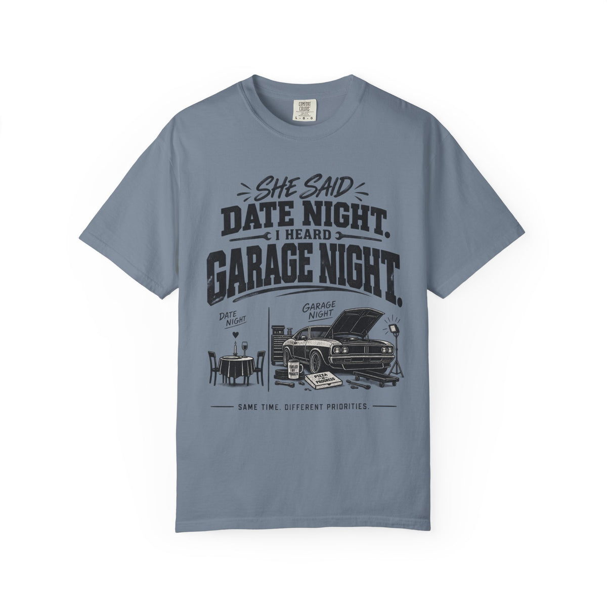 "She Said Date Night, I Heard Garage Night" Car Lover Tee