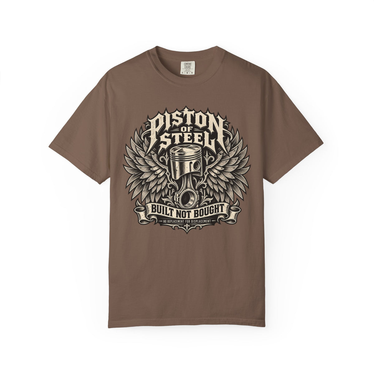 Piston Steel Built Not Bought Automotive T-Shirt