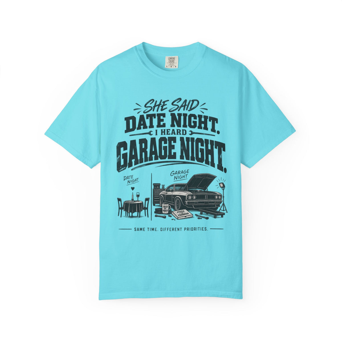 "She Said Date Night, I Heard Garage Night" Car Lover Tee