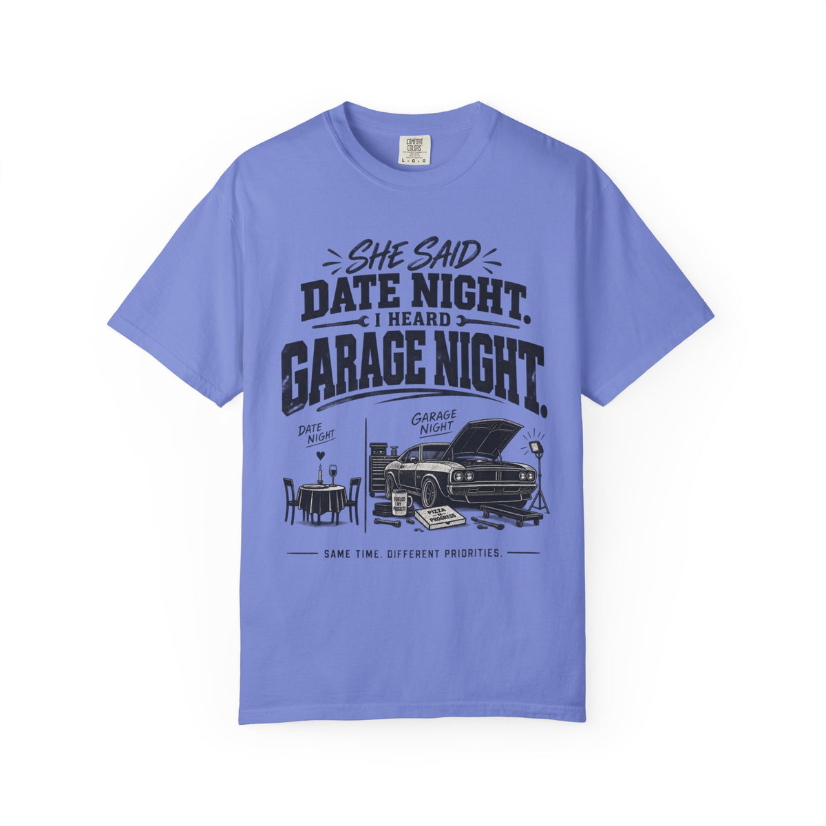 "She Said Date Night, I Heard Garage Night" Car Lover Tee
