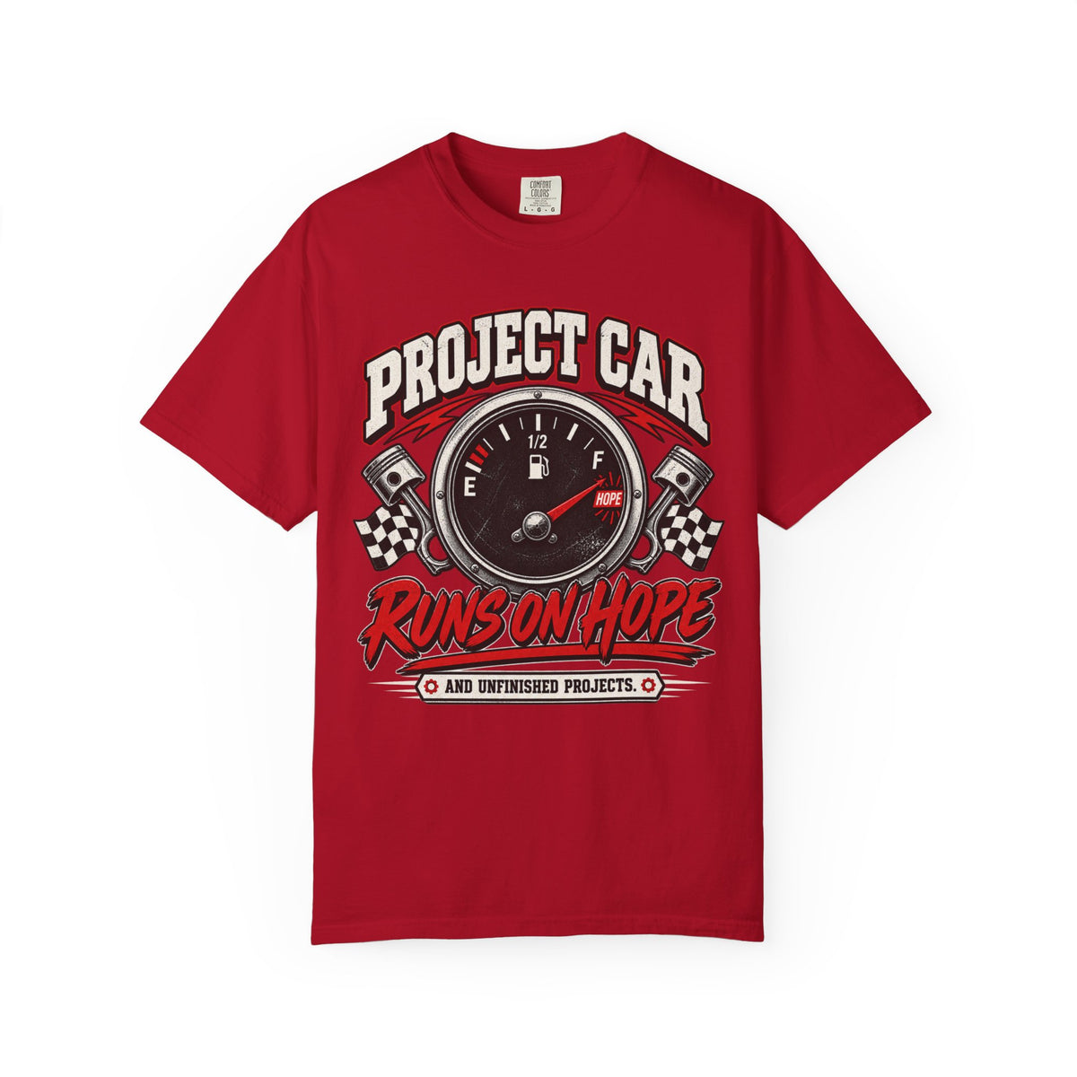 Project Car Runs on Hope T-Shirt — Funny Gearhead Tee for Car Lovers