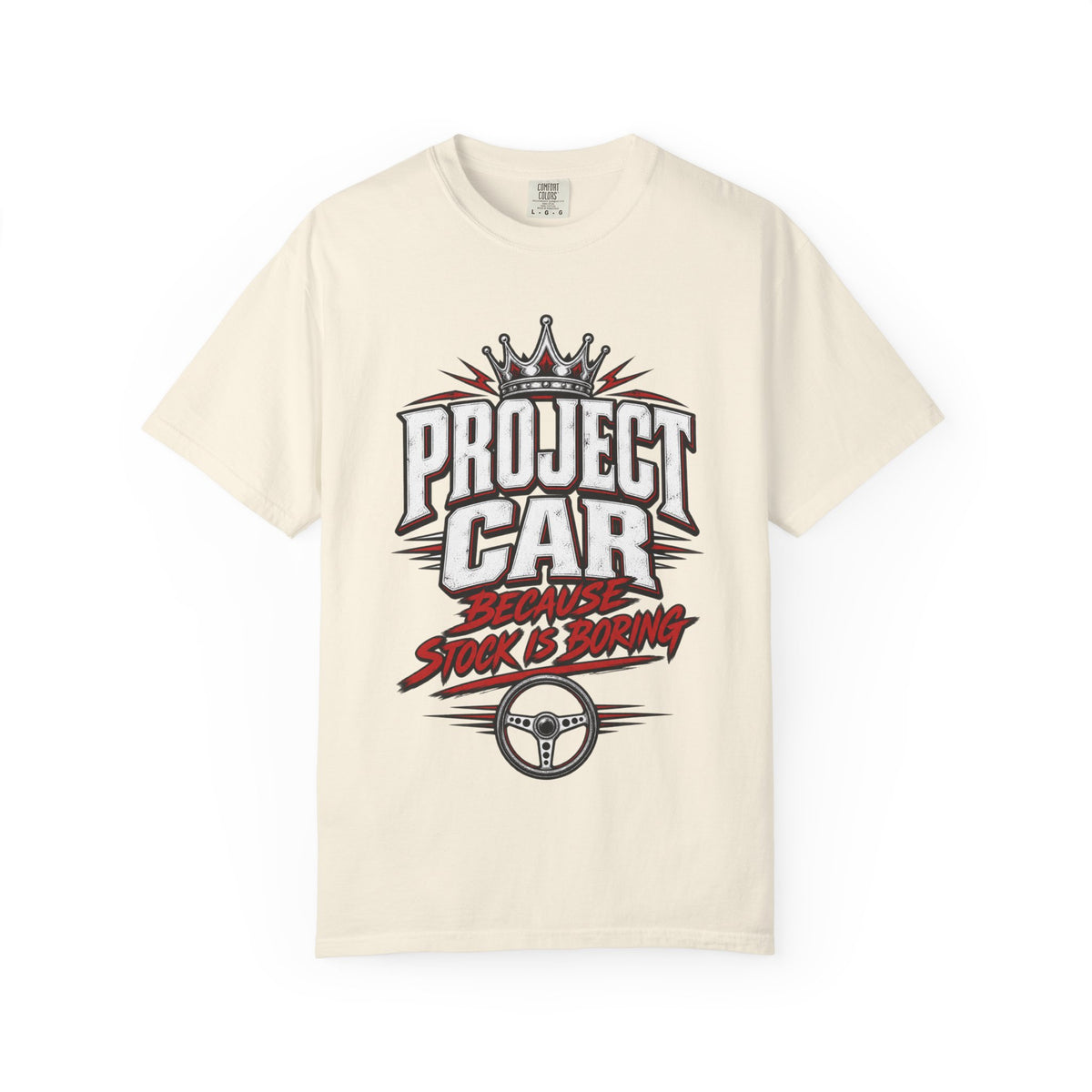 "Because Stock Is Boring" Funny Project Automotive Tee