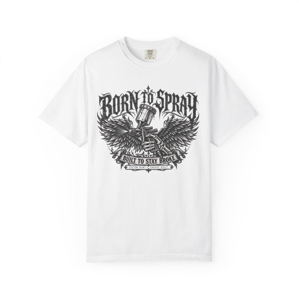 'Born to Spray' painters Car Builders Graphic T-Shirt