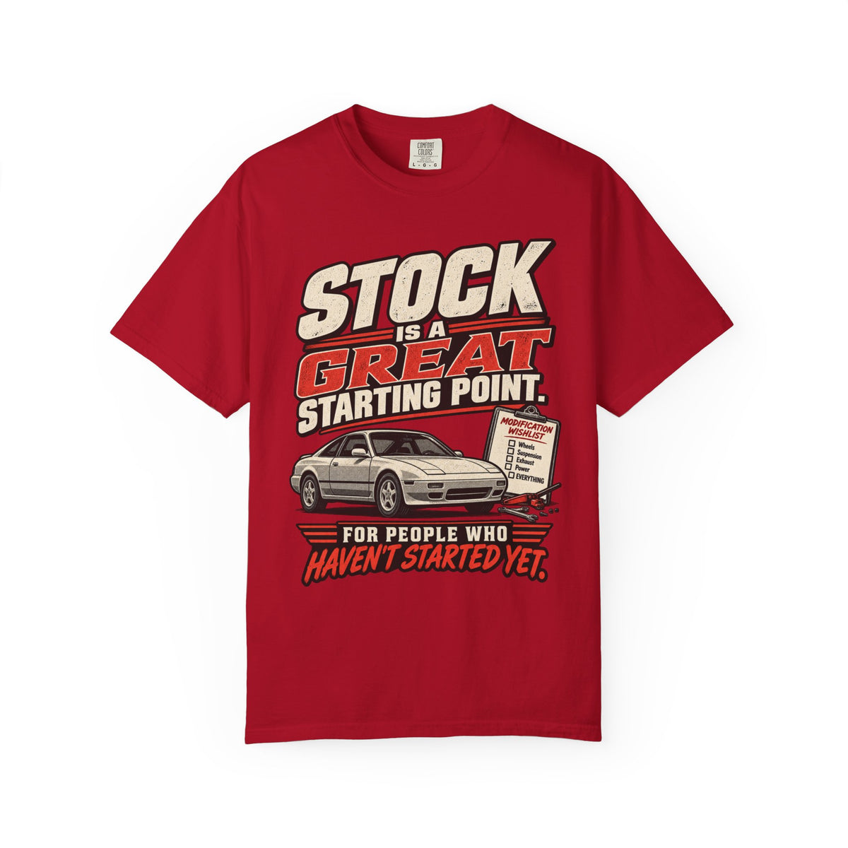 'Stock Is A Great Starting Point' T-Shirt — Funny Car Enthusiast Tee
