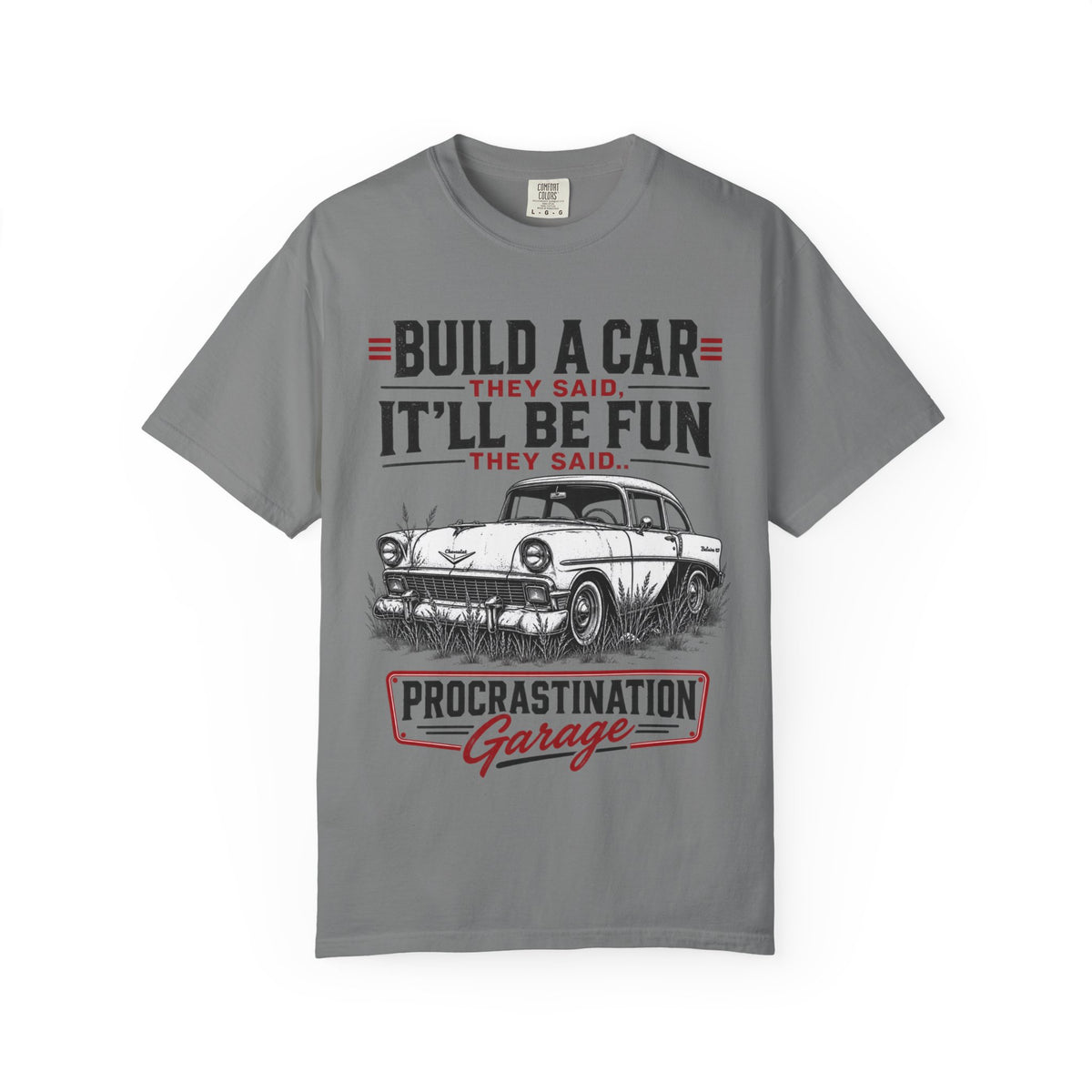 "Build a Car They Said, It'll Be Fun" Vintage Procrastination Garage Tee