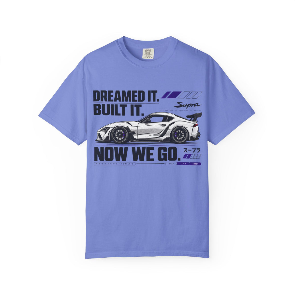 "Dreamed It. Built It. Now We Go." Graphic T-Shirt