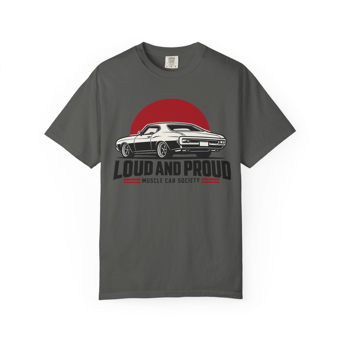 Loud and Proud Muscle Car Society Graphic T-Shirt