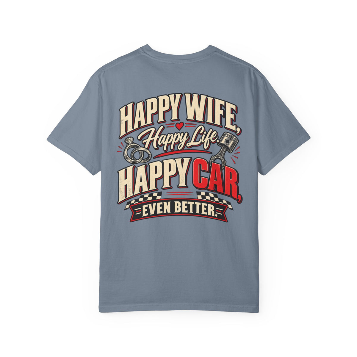 "Happy Wife, Happy Life, Happy Car" Retro Funny Tee