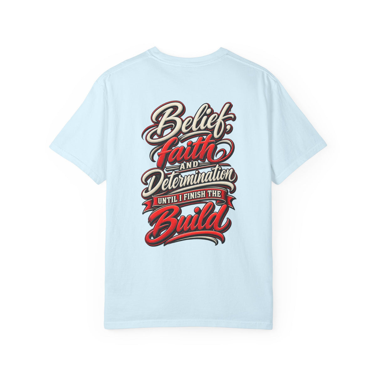 Motivational 'Belief Faith and Determination'  Car Culture T-Shirt