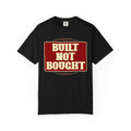 Built Not Bought T-Shirt — Vintage Motorcycle/Car Builder Tee